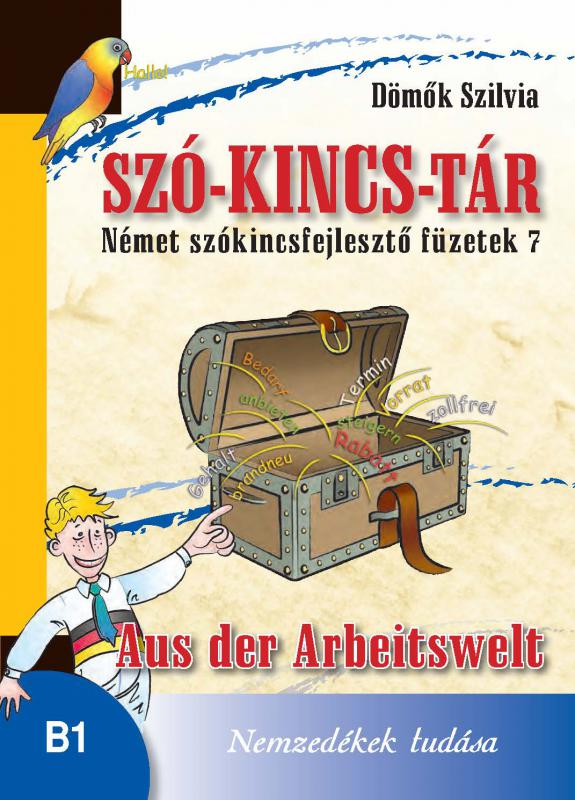 NT-56585 Szó-Kincs-Tár -Német szókincsfejlesztő füzetek 7.