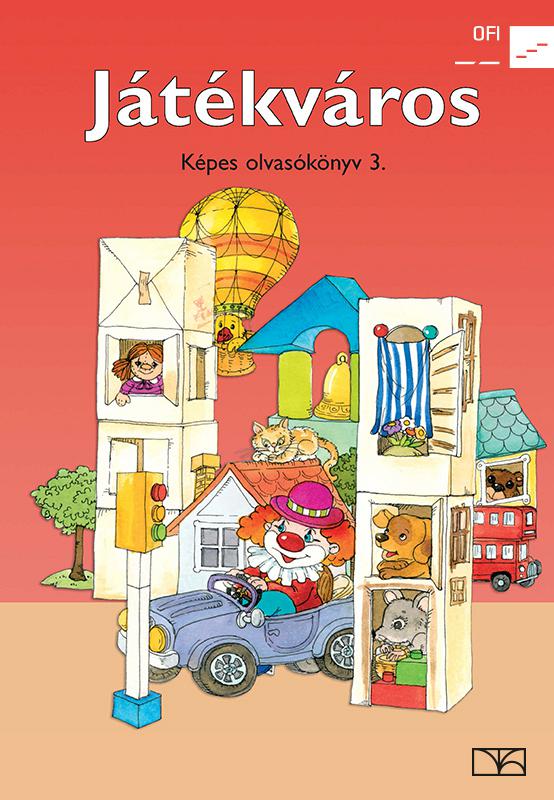 NT-98581 Játékváros képes olvasókönyv 3.