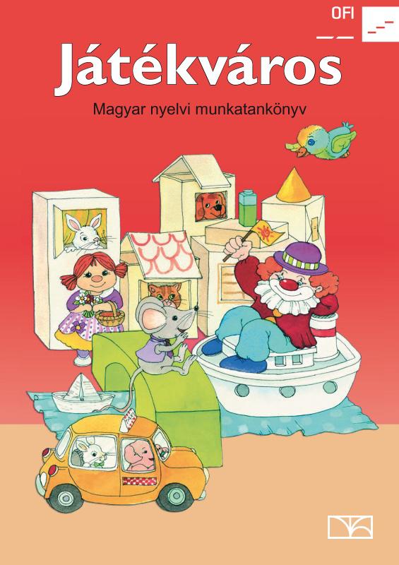 NT-98581/MT Játékváros - Magyar nyelvi munkatankönyv