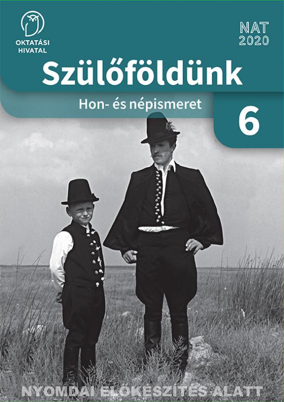 OH-HNI06TA Szülőföldünk. Hon- és népismeret 6. évfolyam