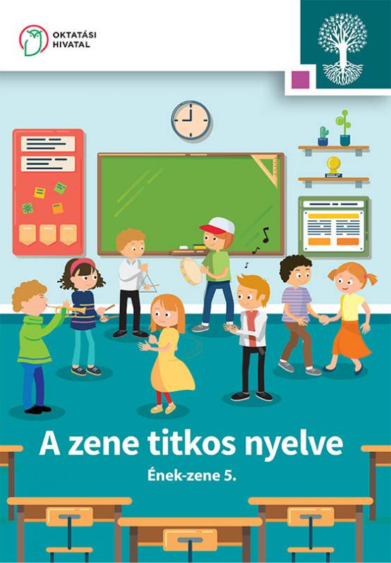 OH-SNE-ENZ05T A zene titkos nyelve. Ének-zene tankönyv 5.