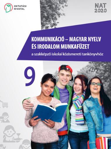 OH-SZK09M4 Kommunikáció – magyar nyelv és irodalom munkafüzet a szakképző iskolai közismereti tankönyvhöz 9.