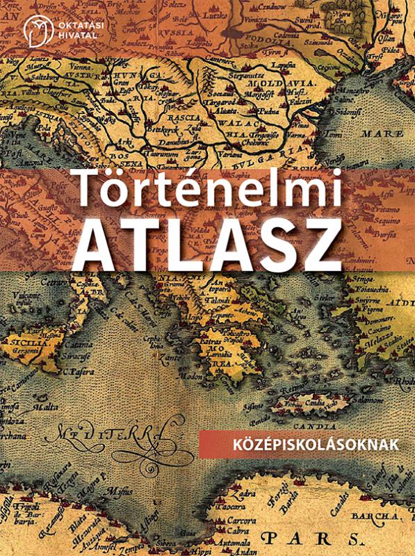 OH-TOR912ATL Történelmi ATLASZ középiskolásoknak