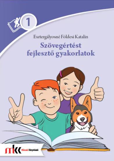 Szövegértést fejlesztő gyakorlatok 1. MK-2456