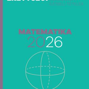 Emelt szintű érettségi – Matematika – 2026 – Kidolgozott szóbeli tételek