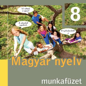 FI-501010802/1 Magyar nyelv munkafüzet 8. - Újgenerációs tankönyv