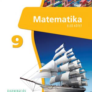 FI-503010901/1 Matematika tankönyv 9. I. kötet - Újgenerációs tankönyv