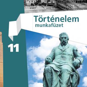 FI-504011102/1 Történelem munkafüzet 11. - Újgenerációs tankönyv