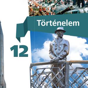 FI-504011201/1 Történelem tankönyv 12. - Újgenerációs tankönyv