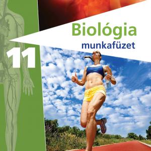 FI-505031102/1 Biológia – egészségtan munkafüzet 11. - Újgenerációs tankönyv