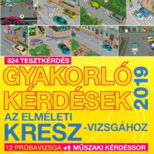 Gyakorló kérdések az elméleti kresz vizsgához B kategória 2019