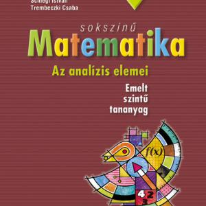 MS-2313 Sokszínű matematika 12. tankönyv  Analízis elemei - Emet szint