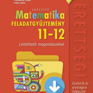 MS-2326 Sokszínű matematika 11-12. Feladatgyűjtemény - Letölthető megoldásokkal