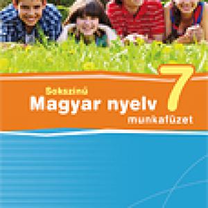 MS-2367 Sokszínű magyar nyelv 7. munkafüzet