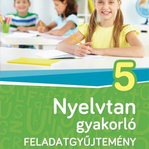 MS-2581U Nyelvtan gyakorló feladatgyűjtemény 5. osztály