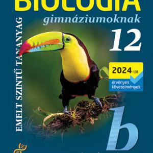 MS-2651 Biológia 12. - Gimnáziumoknak - Emelt szintű