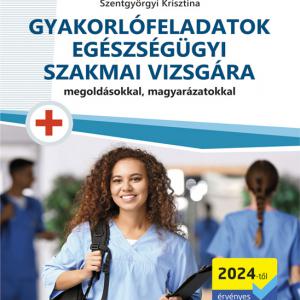 MS-3132 Gyakorlófeladatok egészségügyi szakmai vizsgára