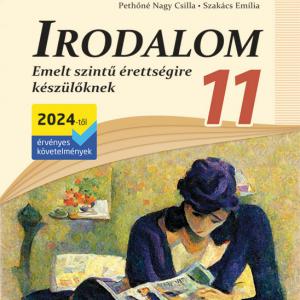MS-3341U Irodalom 11. - Emelt szintű érettségire készülőknek (2024-től érvényes követelmények)