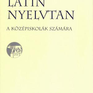 NT-02075 Latin nyelvtan a középiskolák számára