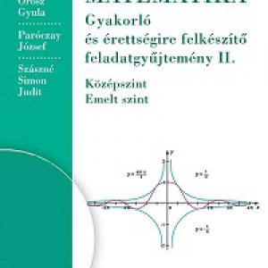 NT-16126/NAT Matematika gyakorló és érettségire felkészítő feladatgyűjtemény II.