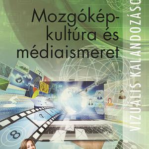 NT-17171 Mozgóképkultúra és médiaismeret 9. - Vizuális kalandozások