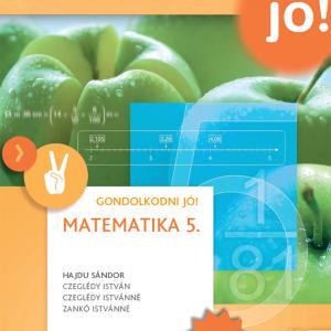 NT-4187-2/UJ-K (MK-4187-2/UJ-K) Matematika 5. GONDOLKODNI JÓ! Tankönyv