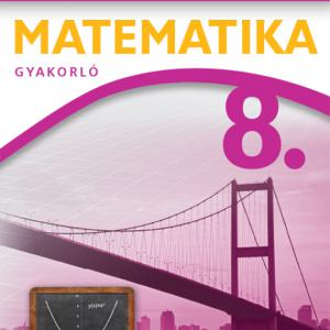 NT-4321-3 (MK-4321-3) Matematika 8. Gyakorló