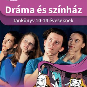 OH-DSZ58TA Dráma és színház tankönyv 10-14 éveseknek