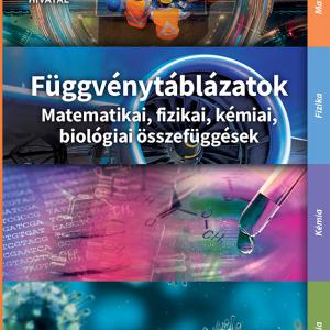 OH-FGV912GY Függvénytáblázatok Matematikai, fizikai, kémiai, biológiai összefüggések