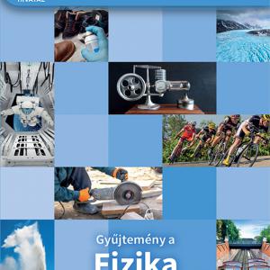 OH-FIZ910E Gyűjtemény a Fizika emelt szintű oktatásához 9-10.