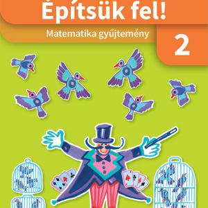 OH-MAT02TC Építsük fel! Matematika gyűjtemény 2. osztály