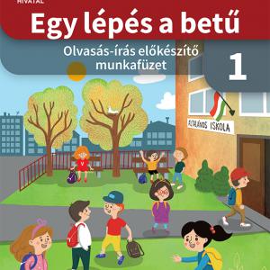 OH-MIR01MA1 Egy lépés a betű – Olvasás-írás előkészítő munkafüzet 1.