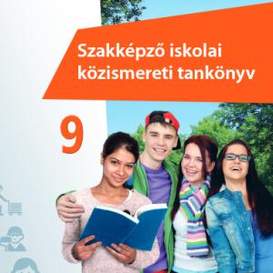 OH-SZK09T Szakképző iskolai közismereti tankönyv 9.