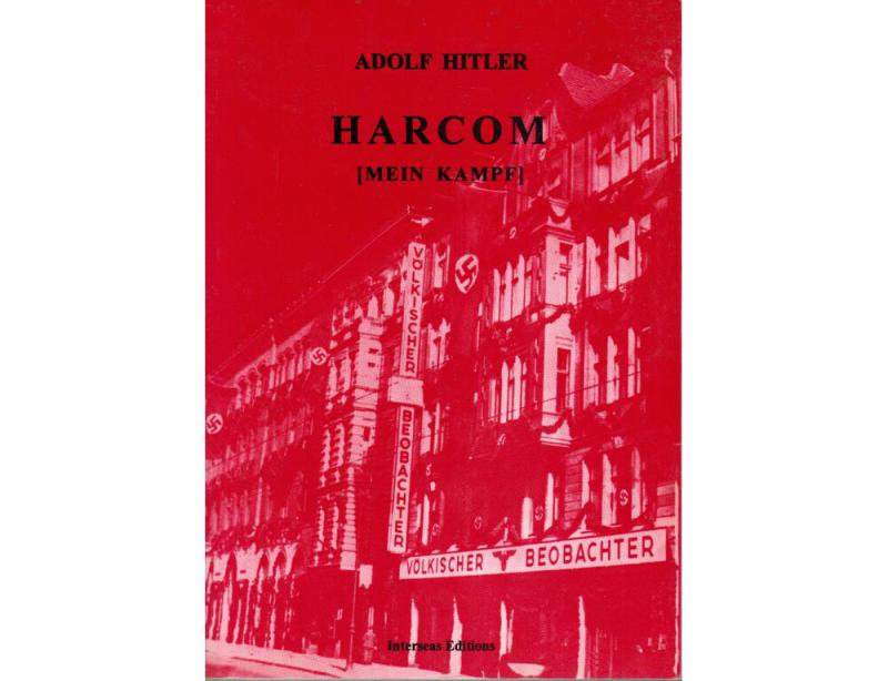 Adolf Hitler: Harcom - Mein Kampf - Interseas Editions - Mónus Áron 1996