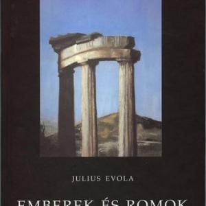 Julius Evola: Emberek és romok