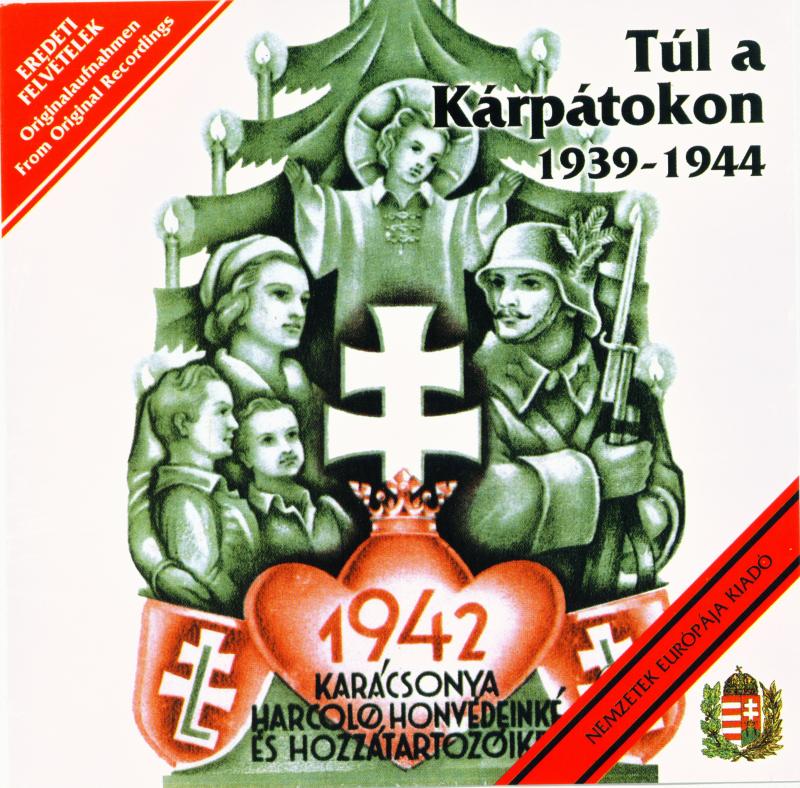 Túl a Kárpátokon 1939-1944 CD