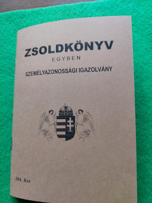 Zsoldkönyv - egyben személyazonossági igazolvány - repró II.vh Excellent copy of the WW II Hungarian Army paybook Soldbuch