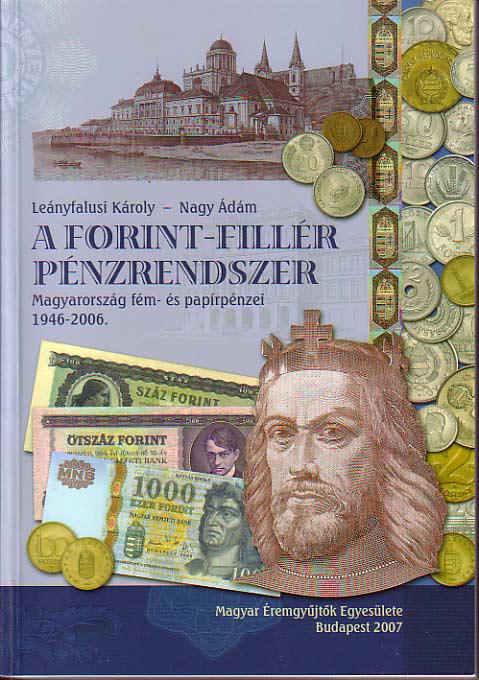 Forint-Fillér pénzrendszer 1946-2006 (Magyarország fém- és papírpénzei)