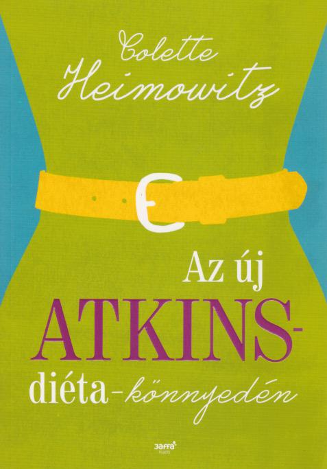 Az új Atkins diéta - könnyedén