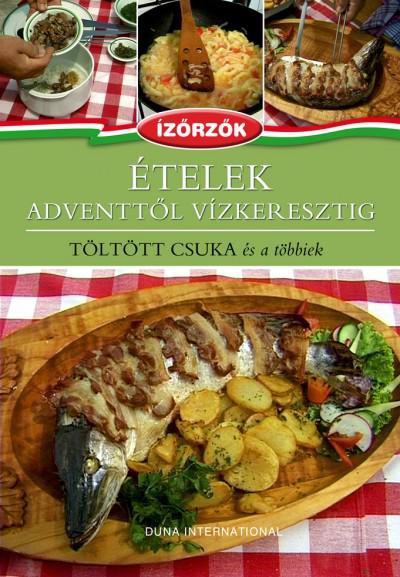 Ételek Adventtől vízkeresztig