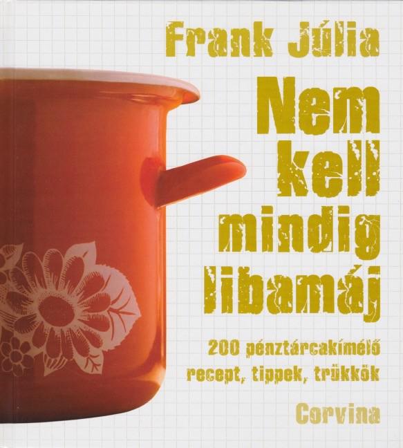 Nem kell mindig libamáj