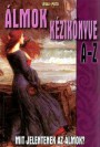 Lévai Potó - Álmok kézikönyve A-Z