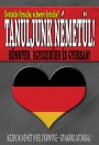 Tanuljunk NÉMETÜL - Kezdők német nyelvkönyve