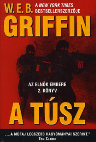 W.E.B Griffin - A túsz (Az elnök embere 2. könyv)