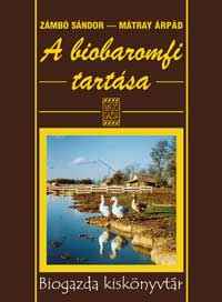 A biobaromfi tartása