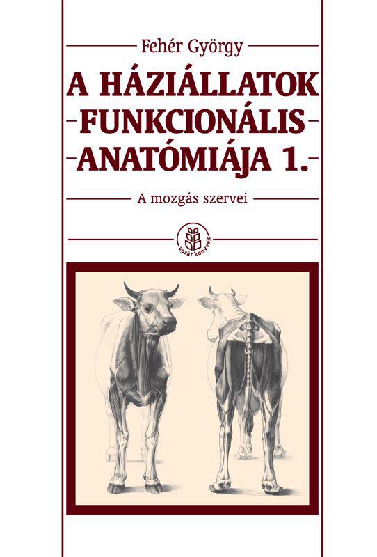 A háziállatok funkcionális anatómiája 1-2-3