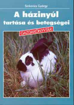 A házinyúl tartása és betegségei