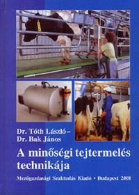 A minőségi tejtermelés technikája