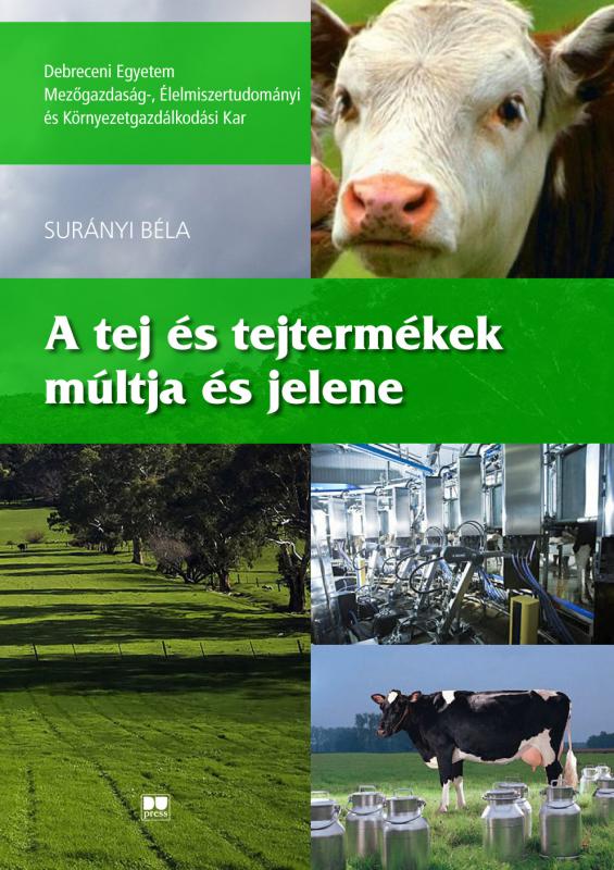 A tej és tejtermékek múltja és jelene