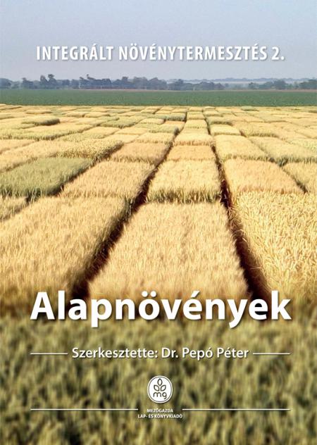 Alapnövények - Integrált növénytermesztés 2. DEK